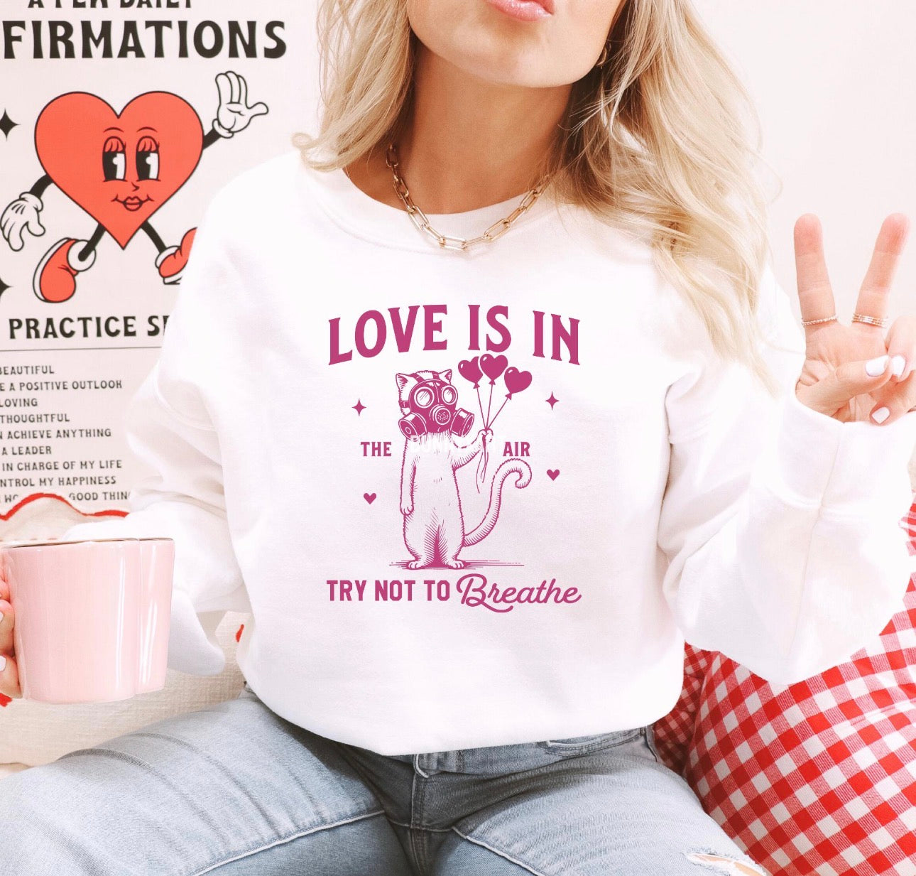 Love Is In The Air Try Not To Breathe