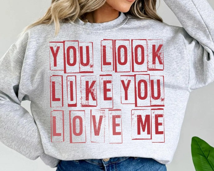 You Look Like You Love Me